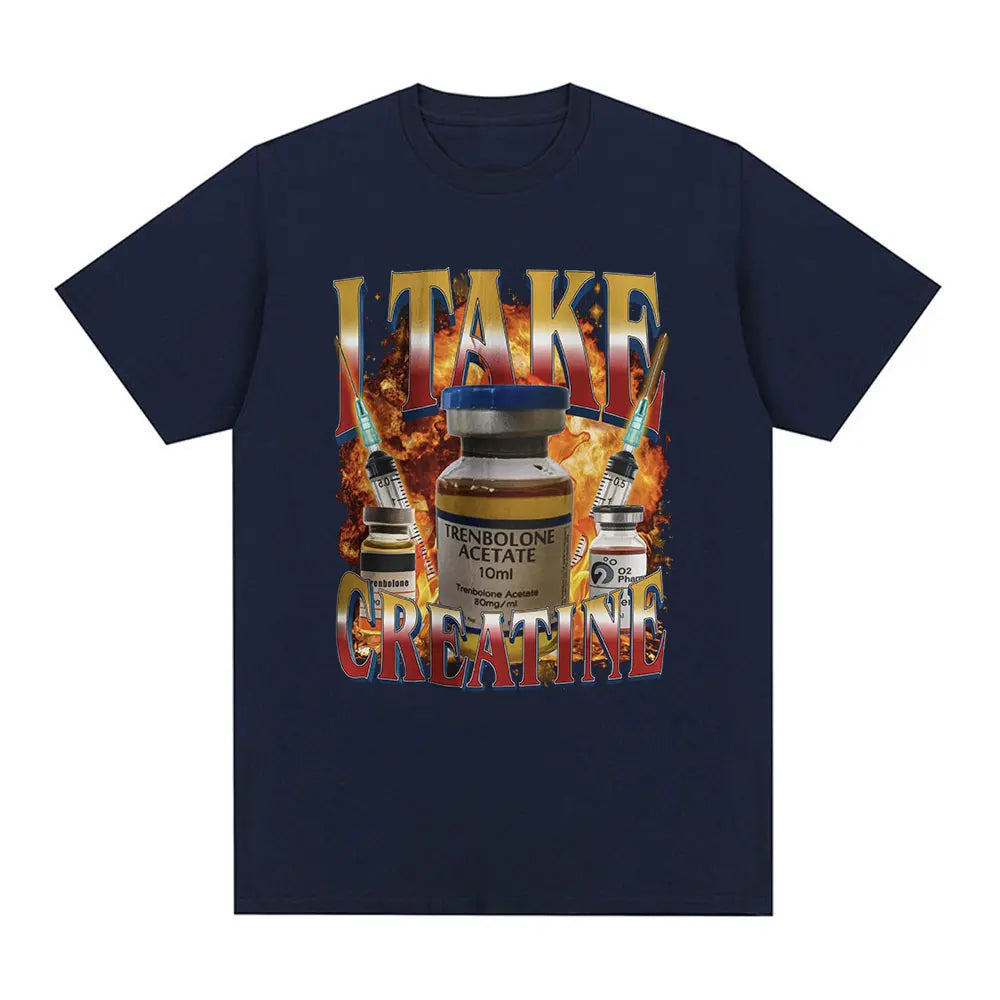 'I Take Creatine' Tren Gym Meme T-Shirt