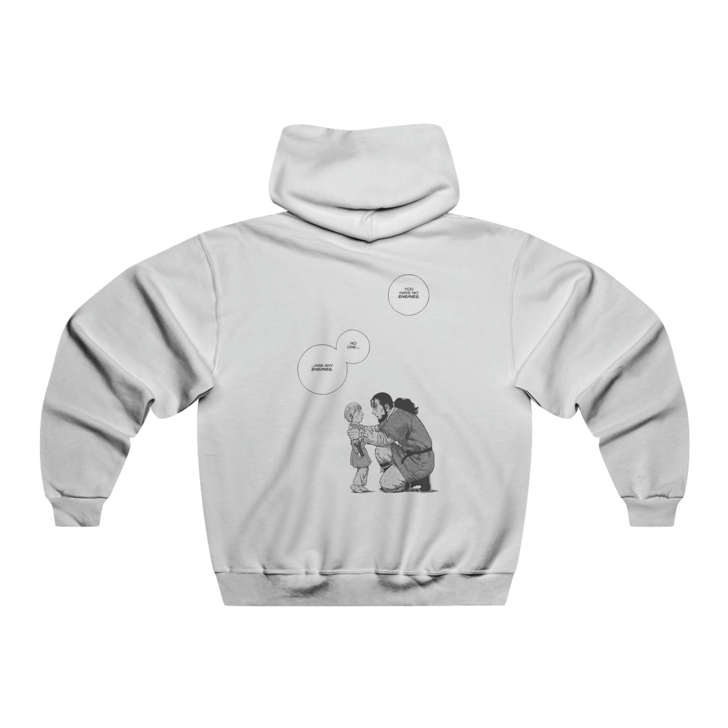 'You have no enemies' Hooded Sweatshirt
