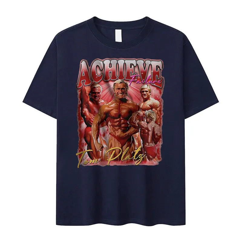 "Achieve Failure" Tom Platz Graphic T-Shirt